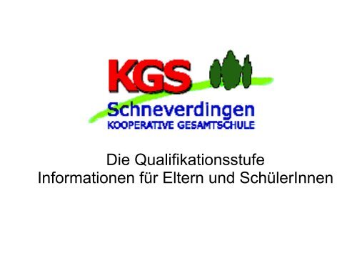 Präsentation der Qualifikationsphase - KGS Schneverdingen