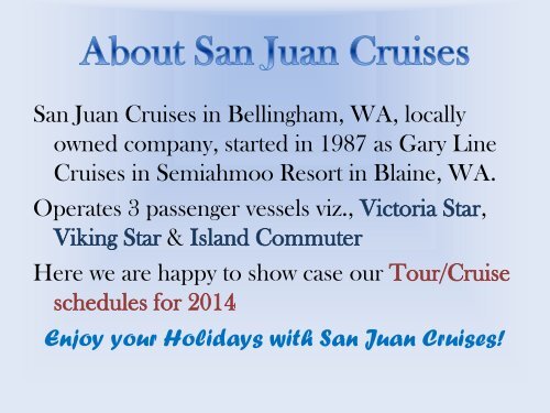 San Juan Cruises - 2014 Cruise Trip Schedule