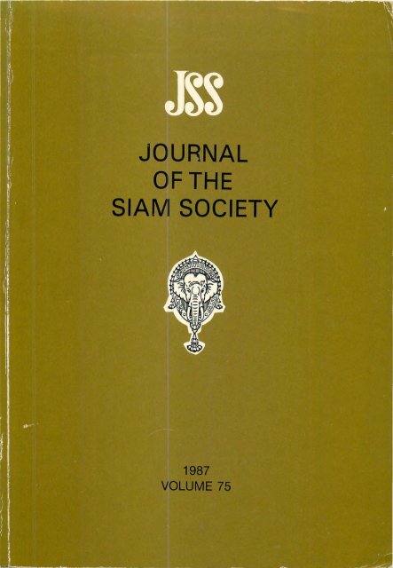 The Journal of the Siam Society Vol. LXXV, Part 1-2, 1987 - Khamkoo