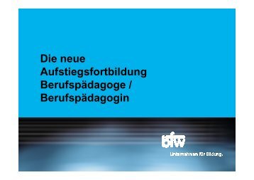 Die neue Aufstiegsfortbildung BerufspÃ¤dagoge ... - KIBB