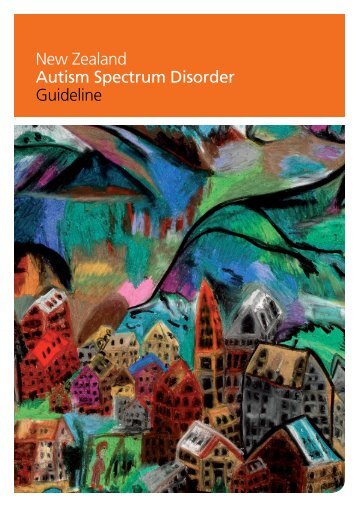 New Zealand Autism Spectrum Disorder Guideline - Ministry of Health