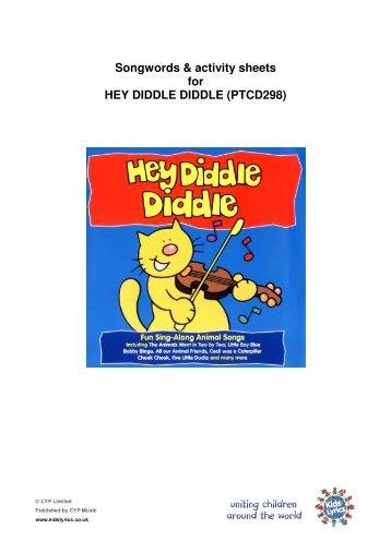 Songwords & activity sheets for HEY DIDDLE DIDDLE ... - Imaginarium