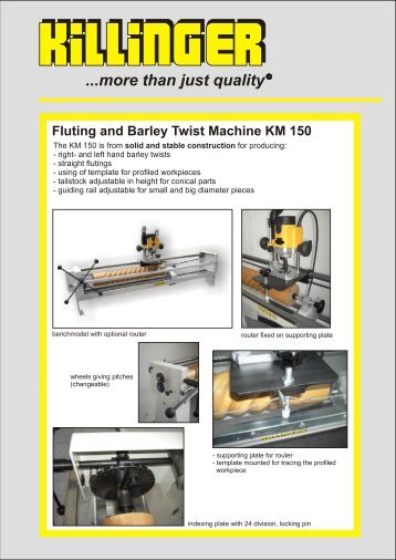 For detailed information please see machinery leaflet - Killinger ...