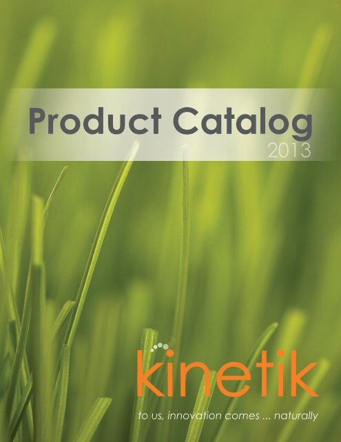 Kinetik Product Catalog 2013
