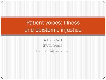 Havi Carel: patient voices - illness and epistemic injustice