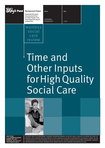 Time and other inputs for high quality social care - The King's Fund