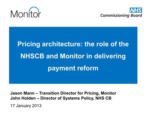 Pricing architecture: the role of the NHSCB and Monitor in delivering ...