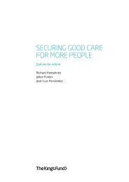 Securing good care for more people: options to ... - The King's Fund