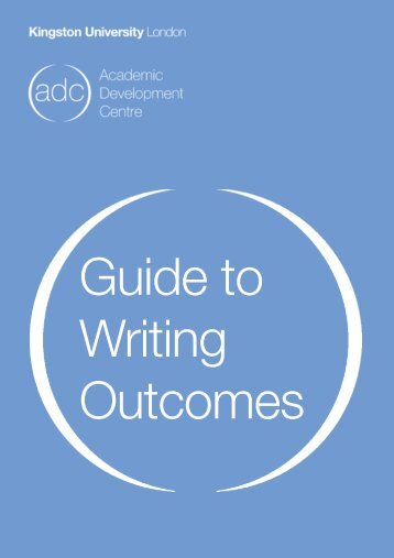 Guide to writing learning outcomes:Layout 1 - Kingston University