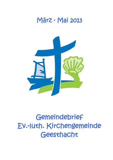 Gemeindebrief 1-2013. - Ev.-Luth. Kirchengemeinde