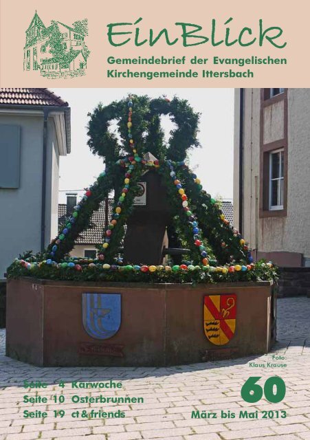 EinBlick Nr 60, MÃ¤rz 2013 - Evangelische Kirchengemeinde Ittersbach