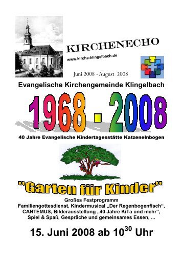 15. Juni 2008 ab 10 Uhr - Evangelische Kirchengemeinde Klingelbach