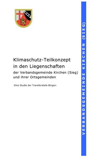 Klimaschutz-Teilkonzept Liegenschaften VG Kirchen - Transferstelle ...