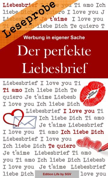 Leseprobe: Werbung in eigener Sache - Der perfekte Liebesbrief