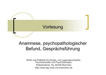 Vorlesung Anamnese, psychopathologischer Befund - Klinik und ...