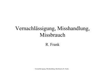 Vernachlässigung, Misshandlung, Missbrauch - Klinik und Poliklinik ...