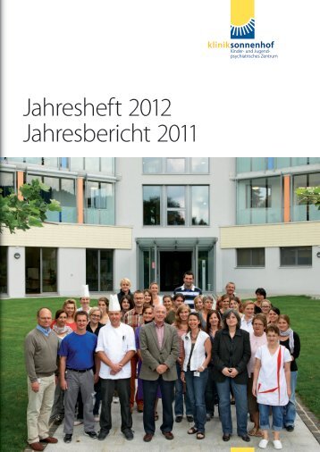 Jahresheft 2012 Jahresbericht 2011 - Klinik Sonnenhof