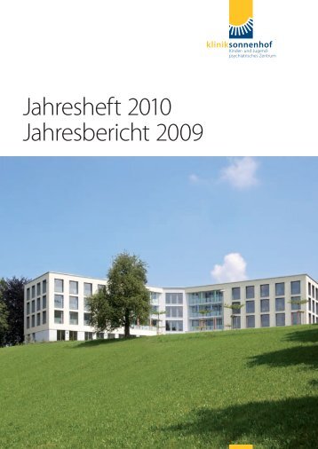 Jahresheft 2010 Jahresbericht 2009 - Klinik Sonnenhof