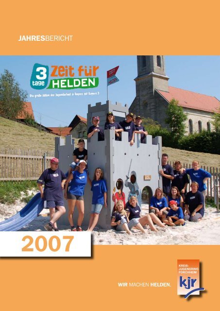 KJR-Jahresbericht 2007 (2,0 MB) - Kreisjugendring Forchheim