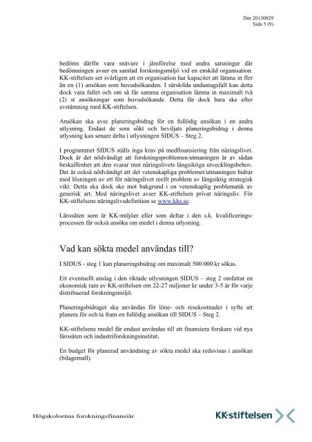 Utlysning SIDUS Steg 1 2013.pdf - KK-stiftelsen