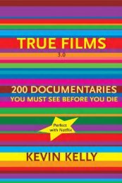 True Films 3.0 - Kevin Kelly