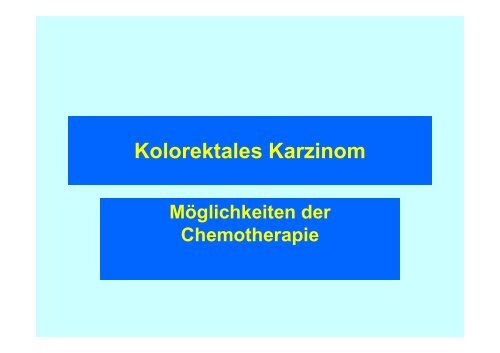 Vortrag: Indikationen und Möglichkeiten der Chemotherapie beim ...