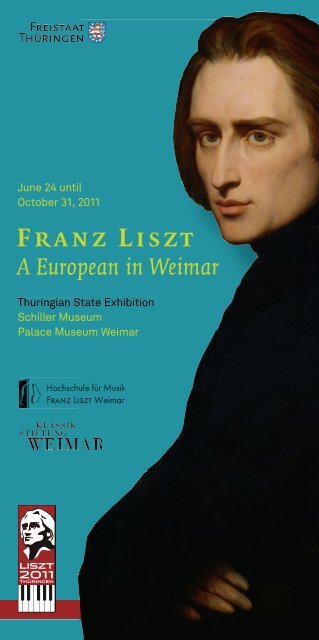 FRANZ LISZT Â· EIN EUROPÃER IN WEIMAR - Klassik Stiftung Weimar