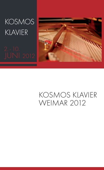 Gesamtprogramm Kosmos Klavier 2012 - Klassik Stiftung Weimar