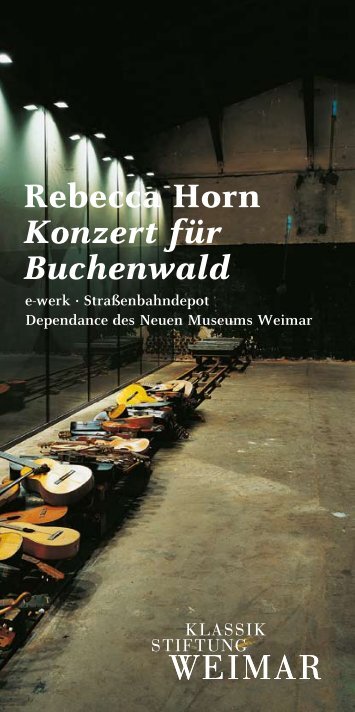 Rebecca Horn Konzert fÃ¼r Buchenwald - Klassik Stiftung Weimar