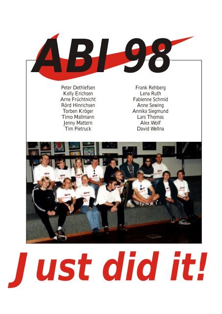 ABI 98 Just did it! - Herzlich Willkommen auf unseren ABI-Seiten. Wir