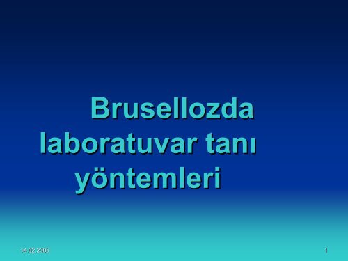 Brusellozda Laboratuvar TanÄ± YÃ¶ntemleri - Klimik