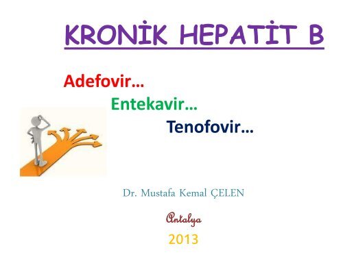 Adefovirâ¦ Entekavirâ¦ Tenofovirâ¦ - Klimik