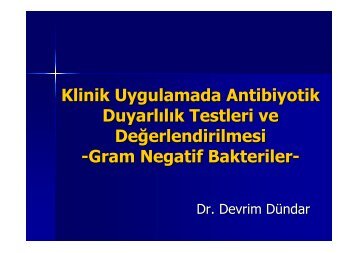 Klinik Uygulamada Antibiyotik DuyarlÄ±lÄ±k Testleri ve ... - Klimik