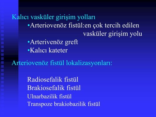 kronik bÃ¶brek yetersizliÄi, hemodiyaliz ve periton diyalizi - Klimik