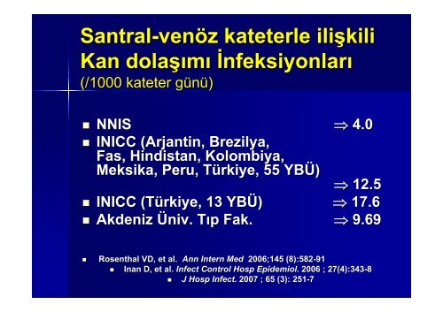 Damar iÃ§i kateterle Ä°liÅkili Kan DolaÅÄ±mÄ± Ä°nfeksiyonlarÄ± ve ... - Klimik