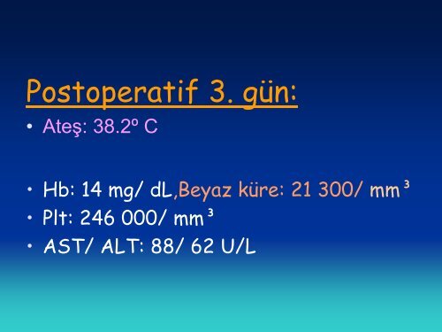 POSTOPERATÄ°F ATEÅ VE ENFEKSÄ°YONLAR Prof. Dr ... - Klimik