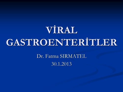 VÄ°RAL GASTROENTERÄ°TLER - Klimik