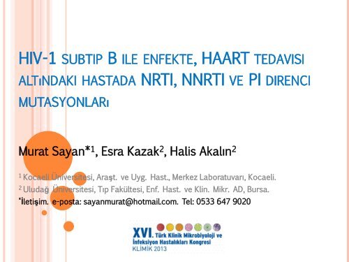 HIV-1 subtip B ile enfekte, yÃ¼ksek aktif antiretroviral tedavi ... - Klimik
