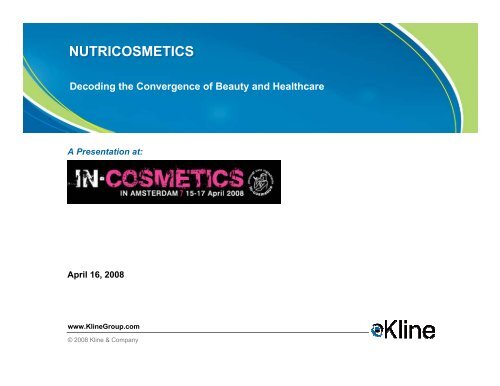 Nutricosmetics - Decoding the Convergence of ... - Kline & Company