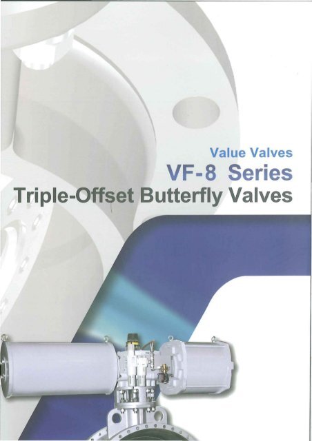 VF-8 Series Triple-Offset Butterfly Valves