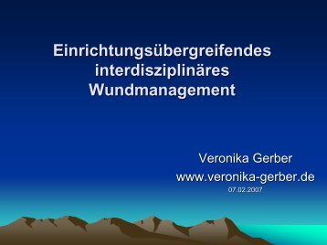 Einrichtungsübergreifendes interdisziplinäres Wundmanagement