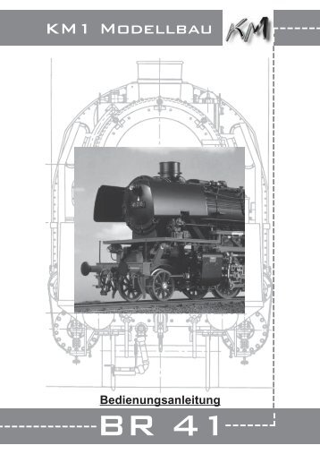 Baureihe 41 - KM1 Modellbau