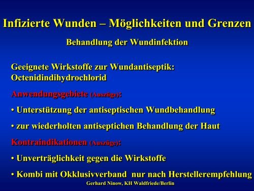 Infizierte Wunden – Möglichkeiten und Grenzen Infizierte Wunden ...