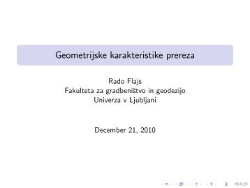 Geometrijske karakteristike prereza - FGG-KM - Univerza v Ljubljani