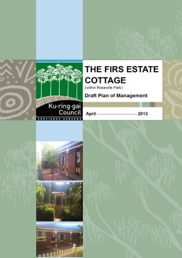 The Firs Estate Cottage - Draft Plan of Management - Ku-ring-gai ...
