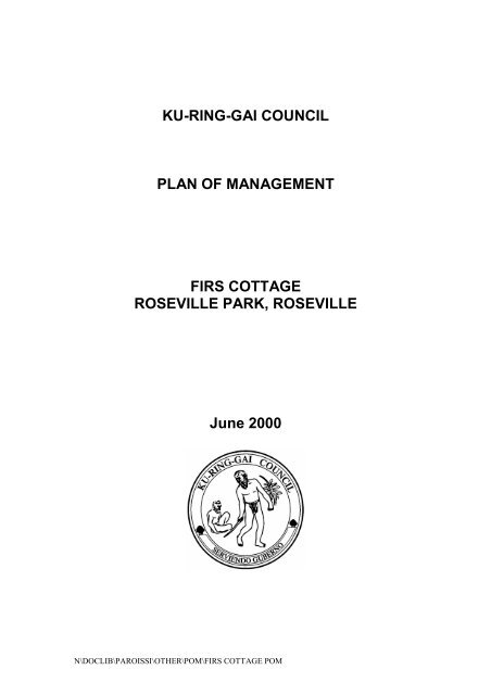 KU-RING-GAI COUNCIL PLAN OF MANAGEMENT FIRS COTTAGE ...