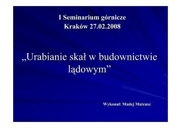 (Microsoft PowerPoint - Urabianie ska\263 w ... - kmg.agh.edu.pl