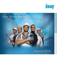 Unser Wissen: Für Sie! — Knauf Seminare 2014 - Knauf Österreich