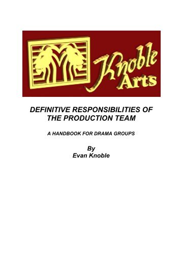Definitive Responsibilities of the Production Team - Knoble Arts