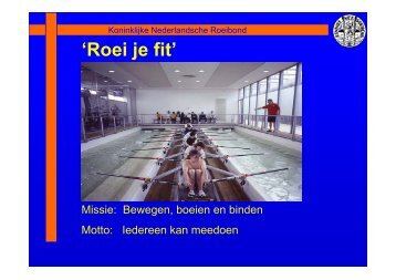 Presentatie website Roei je fit - Koninklijke Nederlandsche Roeibond